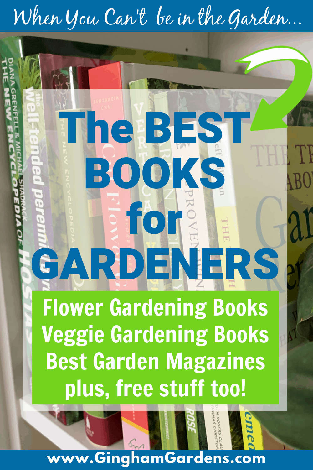 Image of Gardening Books with Text Overlay - The Best Books for Gardeners
