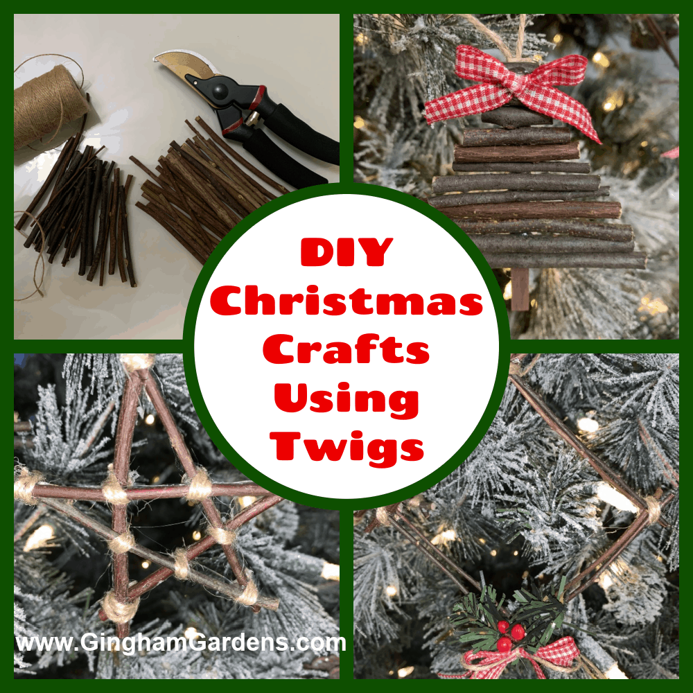 Image Collage of Twig Christmas Ornaments with Text Overlay - DIY Christmas Crafts Using Twigs