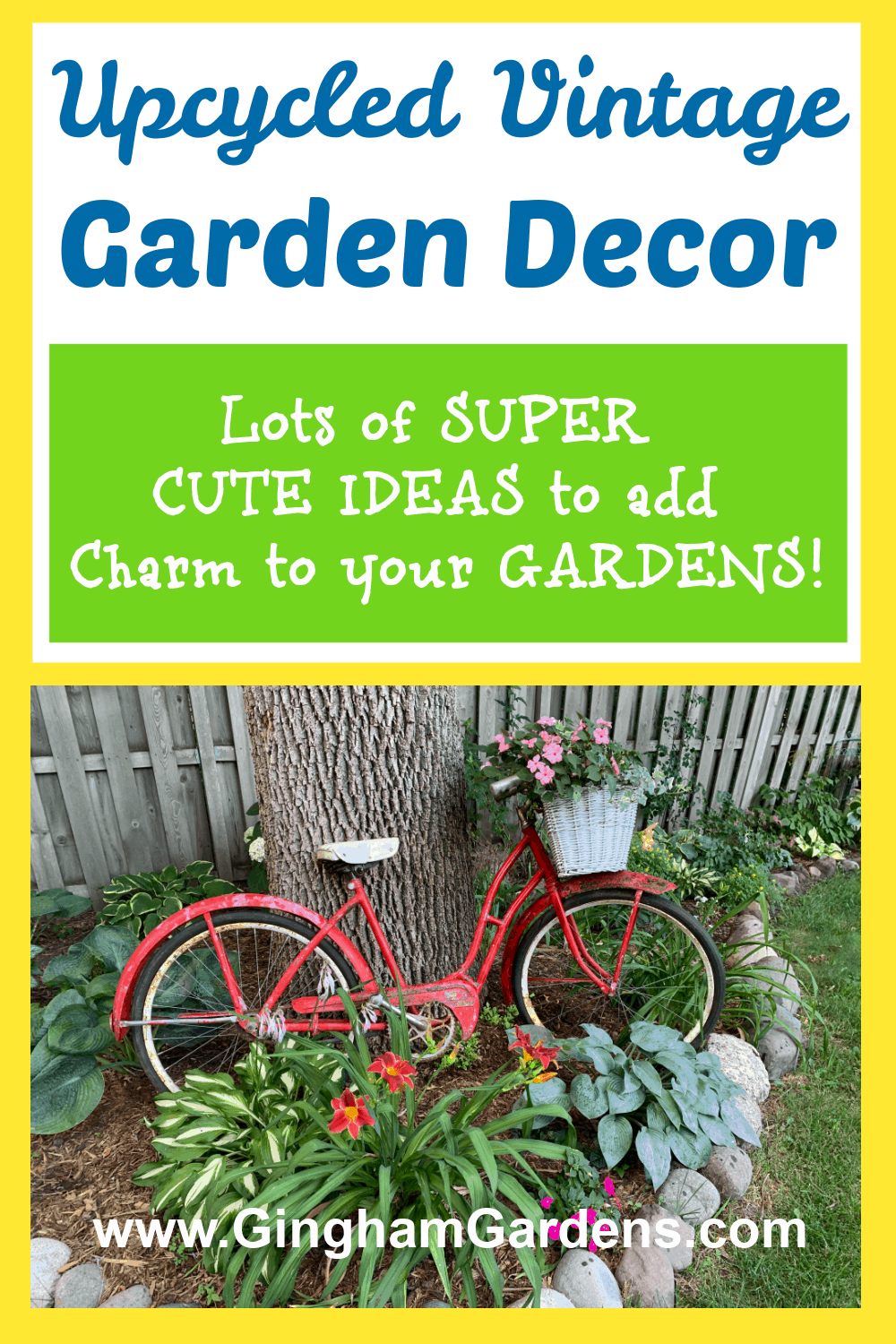 Image of a Bicycle in a Garden with text overlay - Upcycled Vintage Garden Decor