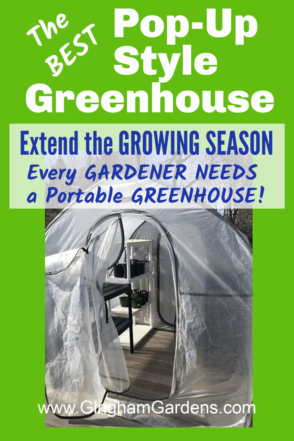 Image of a pop-up greenhouse with text overlay - the best pop-up style greenhouse