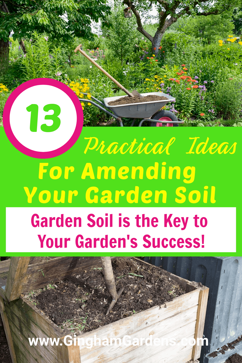 Images of a garden and compost bin with text overlay 13 practical ideas for Amending Your Garden Soil