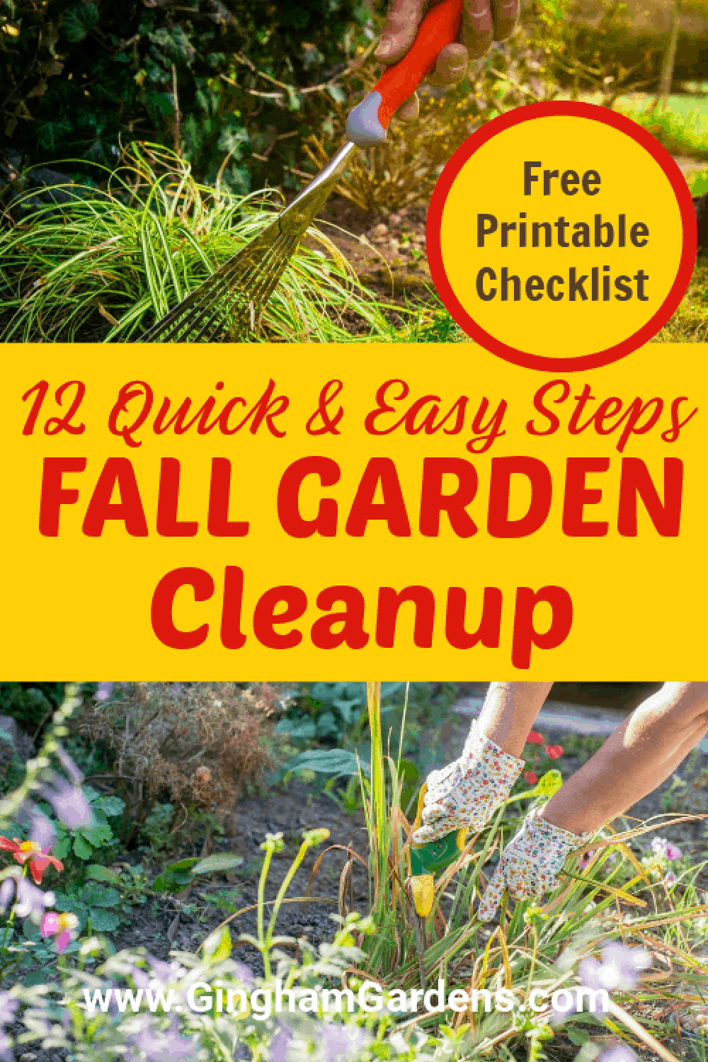 Images of Fall Gardens with Text Overlay - 12 Quick and Easy Steps Fall Garden Cleanup