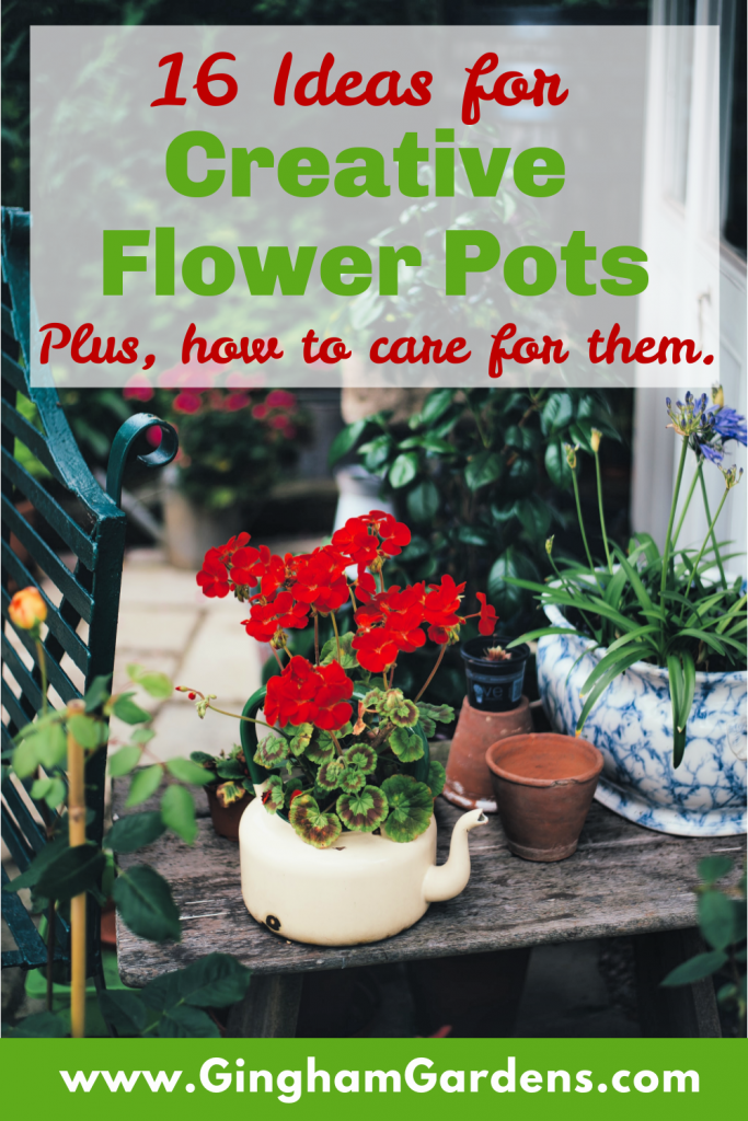 Creative Flower Container Gardens - Gingham Gardens